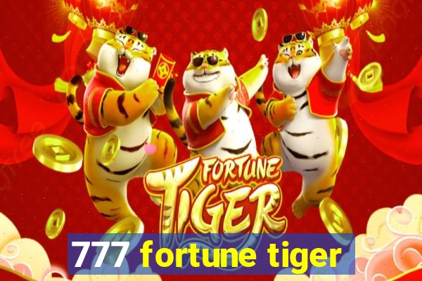 777 fortune tiger